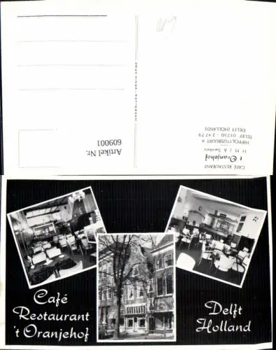 609001,Mehrbild Ak Delft Holland Cafe Restaurant t Oranjehof Netherlands