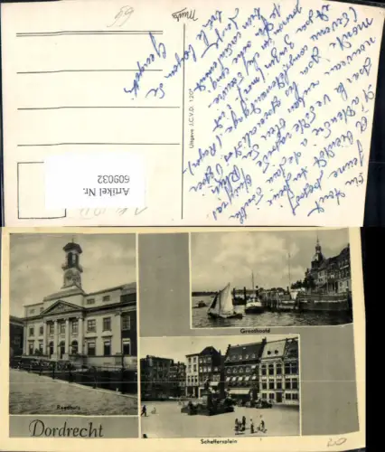 609032,Mehrbild Ak Dordrecht Raadhuis Groothoofd Schiffe Segelboot Netherlands