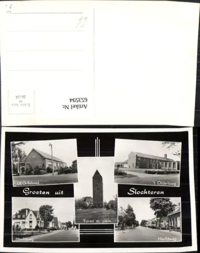 653594,Mehrbild Ak Groeten uit Slochteren ULO-School Hoofdweg Toren m. plein Nederlands