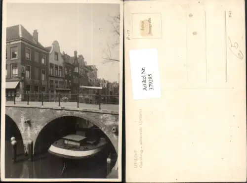 379285,Foto AK Netherlands Utrecht Gaardbrug achterzijde Lijnmarkt Brücke