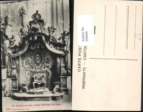 350444,Kloster Wettingen b. Baden Abtstuhl Kt Aargau