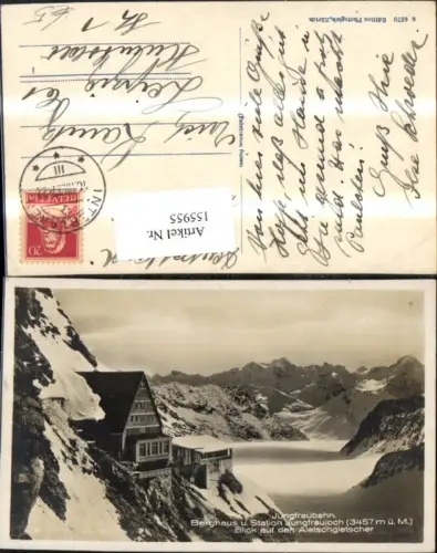 155955,Jungfraubahn Berghaus Station Jungfraujoch Blick a. Aletschgletscher 1927 Kt Bern
