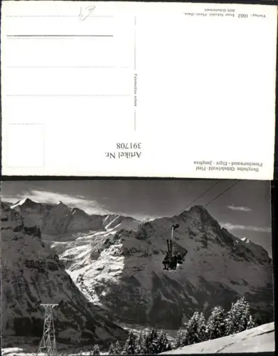 391708,Bergbahn Sessellift Grindelwald First m. Fiescherwand Eiger Jungfrau Bergkulisse Kt Bern