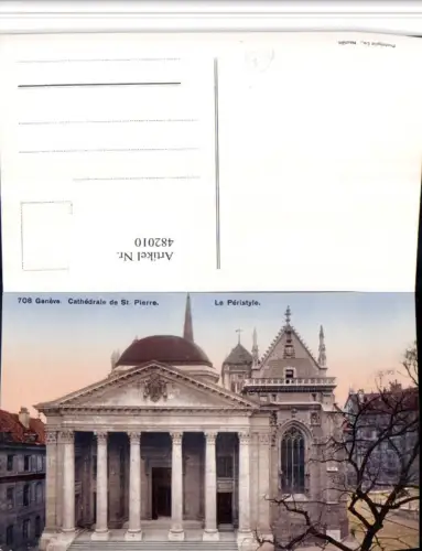 482010,Geneve Genf Cathedrale de St. Pierre Peristyle Kirche