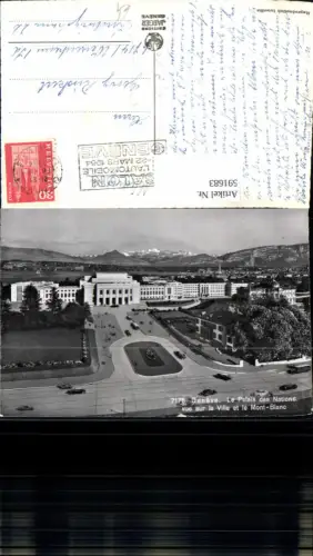 591683,Geneve Genf Le Palais des Nations vue sur la Ville et le Mont Blanc Switzerland Stempel Salon Automobile 1964