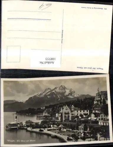 108553,Weggis Der Quai m. Pilatus Hafen Schiff Dampfer Kanton Luzern