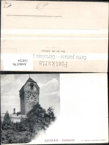 154724,Luzern Zeitthurm Zeitturm Uhrturm Kt Luzern
