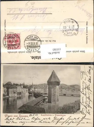 155585,Luzern Kapellbrücke u. Wasserthurm 1903