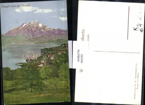 191555,Künstler AK R. Carl L. Weggis Teilansicht u. d. Pilatus Vierwaldstätter See Kt Luzern