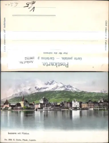 199752,Luzern Teilansicht m. Pilatus Dampfer pub E. Goetz 3004