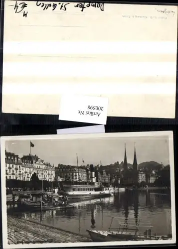 200598,Luzern Teilansicht Schweizerhofquai Dampfer St Gallen Kt Luzern