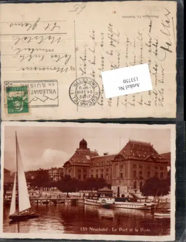 133750,Neuchatel Neuenburg Le Port Hafen et la Poste Dampfer Hallwyl