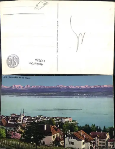 155386,Neuenburg Neuchatel et les Alpes