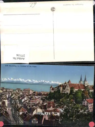 277136,Neuchatel Neuenburg Totale Le Chateau et les Alpes Schloss