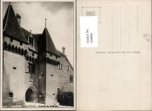 350804,Neuchatel Neuenburg Entree du Chateau Schlosseingang