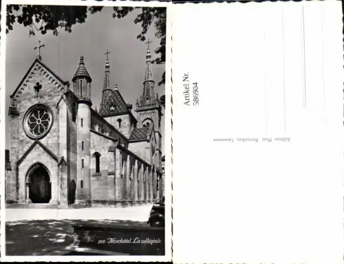586904,Foto Ak Neuchatel Neuenburg La Collegiale Kirche Switzerland