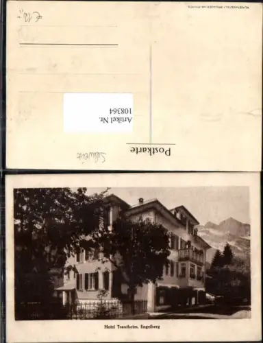 108364,Seltene Karte Hotel Trautheim Engelberg Kt. Obwalden