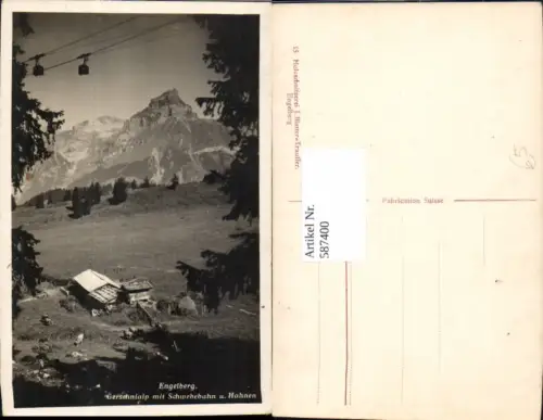 587400,Engelberg Gerschnialp m. Schwebebahn u. Hahnen Seilbahn Gondel Switzerland