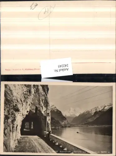 242245,Axenstraße Gallerie u. Bristenstock Kt Uri