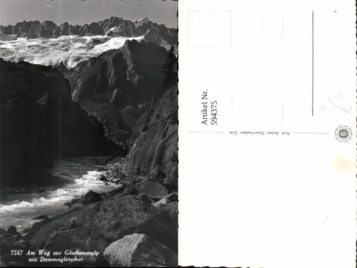 594375,Foto Ak Am Weg zur Göscheneralp Dammagletscher Schöllenen Göschenen