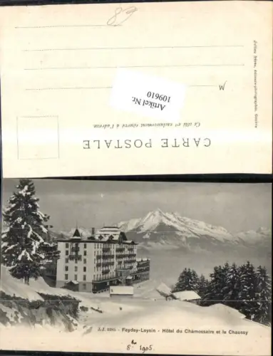 109610,Feydey Leysin Hotel du Chamossaire et le Chaussy Kt Waadt