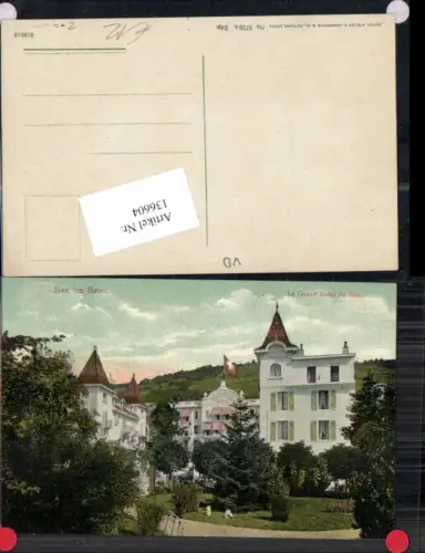 136604,Bex les Bains Le Grand Hotel de Bex Kt Waadt