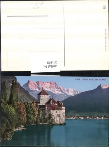 241958,Chillon et la Dent du Midi Schloss Kt Waadt