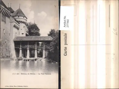 277302,Chateau de Chillon Le Pont Bernois Schloss Brücke b. Montreux Kt Waadt