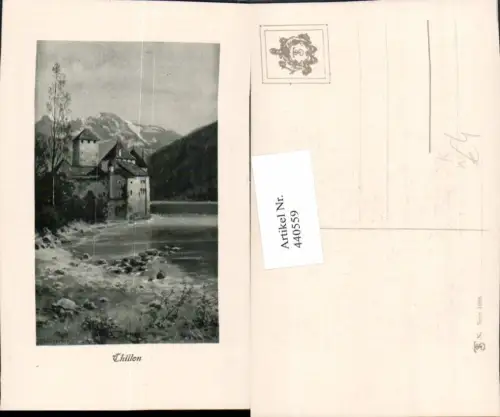 440559,Künstler AK Splitgerber Chillon Schloss Bergkulisse Kt Waadt