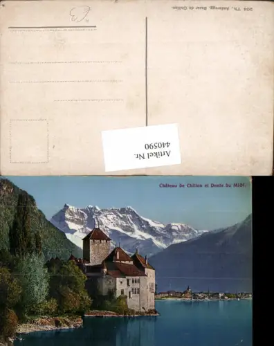 440590,Chateau de Chillon et Dents du Midi Schloss Bergkulisse Kt Waadt