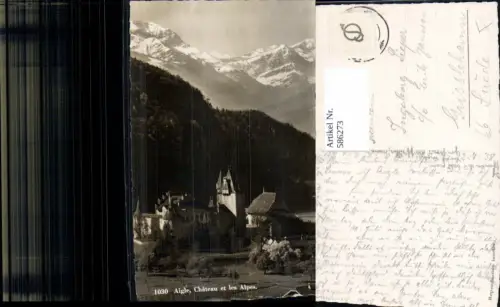 586273,Foto Ak Aigle Chateau et les Alpes Schloss Switzerland