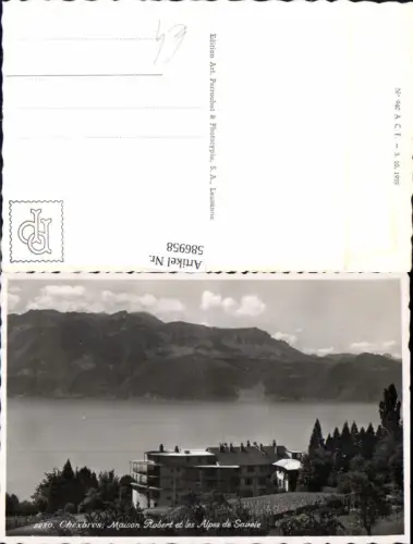 586958,Foto Ak Chexbres Maison Robert et les Alpes de Savoie Switzerland