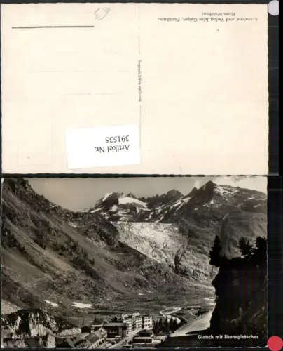391535,Gletsch m. Rhonegletscher Bergkulisse Kt Wallis