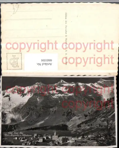 460104,Saas-Fee Totale m. Dom Lenzspitze Bergkulisse Kt Wallis