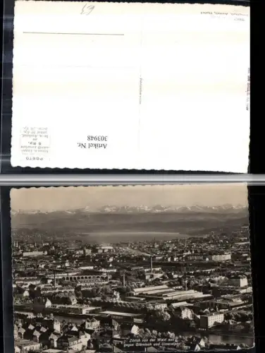303948,Zürich Totale von der Waid aus geg. Glärnisch u. Urneralpen Bergkulisse