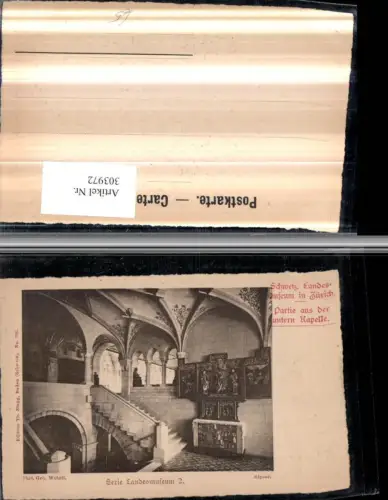 303972,Zürich Schweizerisches Landesmuseum Partie aus d. Unteren Kapelle
