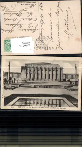 670875,Geneve Genf Le Nouveau Palais de la Societe des Nations Switzerland