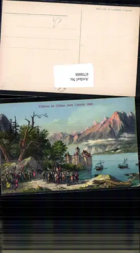 670888,Künstler Ak Veytaux Chateau de Chillon dans l annee 1260 Switzerland