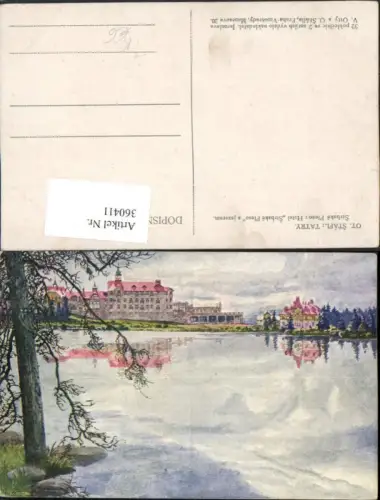 360411,Künstler AK Ot. Stafl Slovakia Tatry Strbske Pleso Hotel Strbske Pleso s jezerem See