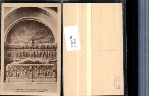 310553,Saragossa Zaragoza Catedral de la Seo Sepulcro de D. Lope de Luna Grabmal