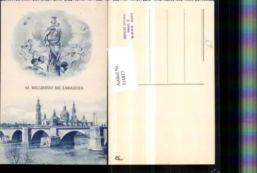 314417,Recuerdo de Zaragoza Saragossa Teilansicht Brücke Gnadenbild