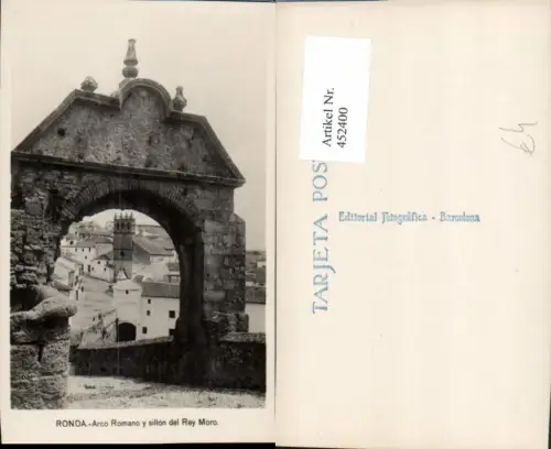 452400,Spain Ronda Arco Romano y sillon del Rey Moro Torbogen
