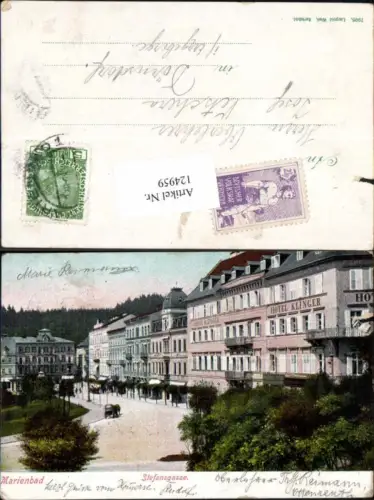 124959,Marienbad Stefansgasse m. Hotel Klinger Strassenansicht 1905