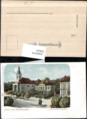 220016,Gruß aus Franzensbad Frantiskovy Lazne Katholische Kirche m. Pfarrhof