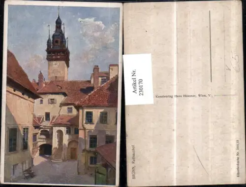 230170,Künstler AK Brünn Brno Rathaushof Hof Turm pub Hans Hausner 7016/13