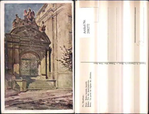 298272,Künstler AK Fr. Myslivec Brno Brünn Tor der Jesuitenkirche Gittertor