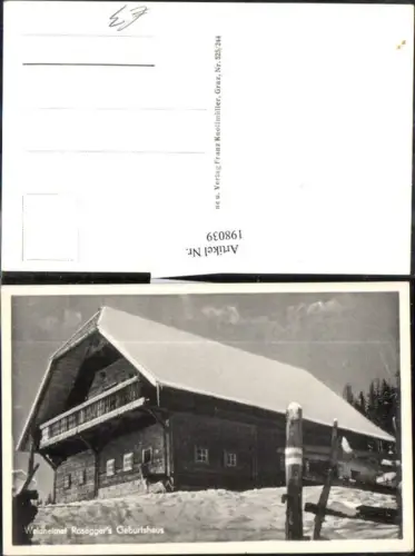 198039,Waldheimat Roseggers Rosegger Geburtshaus