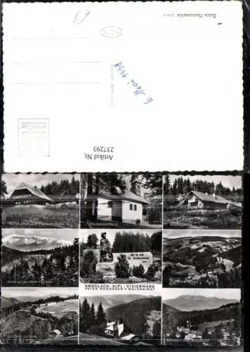 237293,Krieglach Alpl Totale Peter Rosegger Waldheimat Waldschule Geburtshaus Heldenkapelle Mehrbildkarte