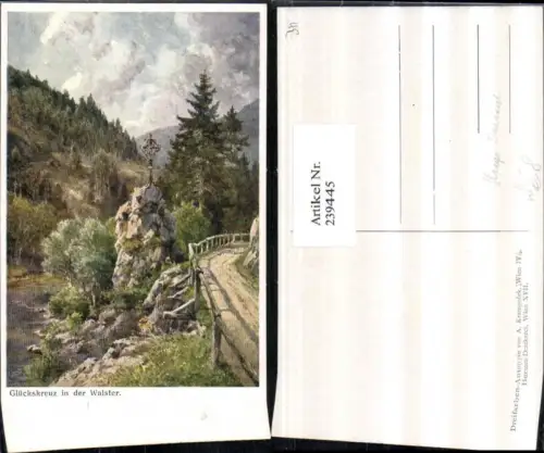 239445,Künstler AK Hugo Darnaut Glückskreuz in d. Walster b. Mariazell