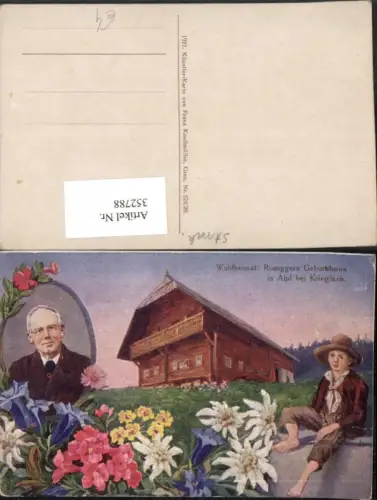 352788,Künstler AK Waldheimat Roseggers Geburtshaus in Alpl b. Krieglach Portrait Blumen